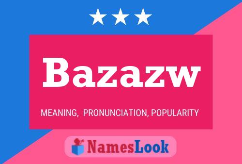 Постер имени Bazazw