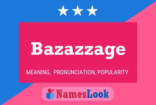 Постер имени Bazazzage