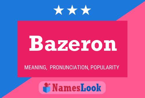 Постер имени Bazeron