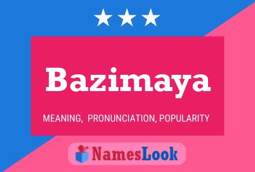 Постер имени Bazimaya