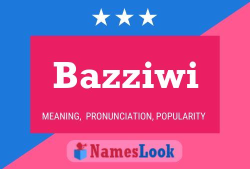 Постер имени Bazziwi