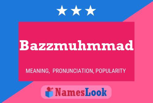 Постер имени Bazzmuhmmad