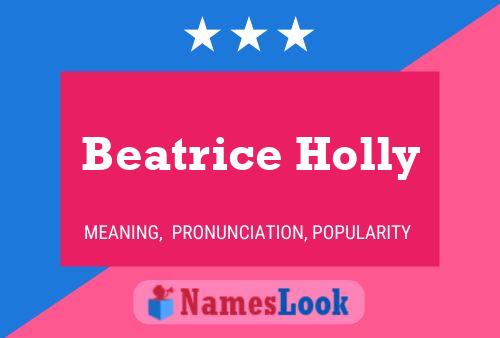 Постер имени Beatrice Holly