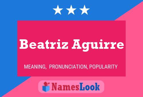 Постер имени Beatriz Aguirre