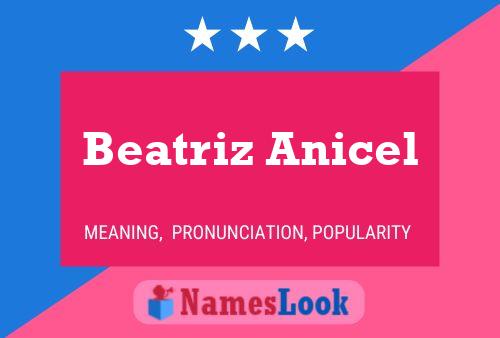 Постер имени Beatriz Anicel