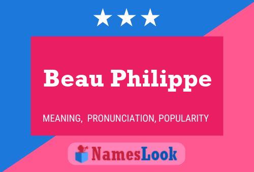 Постер имени Beau Philippe