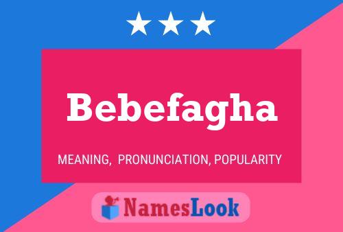 Постер имени Bebefagha