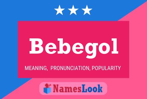 Постер имени Bebegol