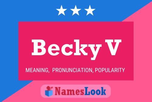 Постер имени Becky V