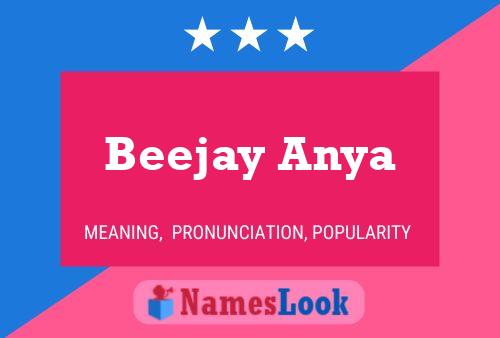 Постер имени Beejay Anya