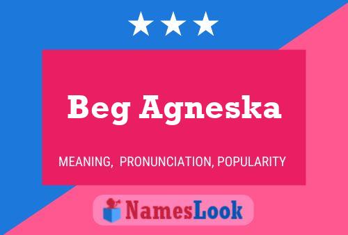 Постер имени Beg Agneska