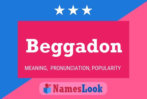 Постер имени Beggadon