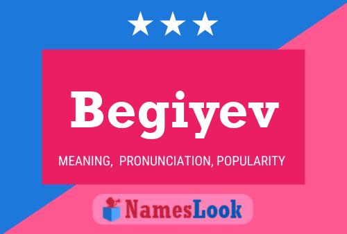 Постер имени Begiyev