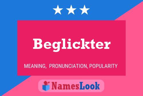 Постер имени Beglickter