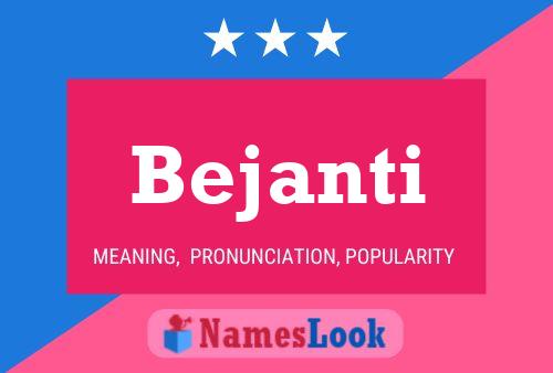 Постер имени Bejanti