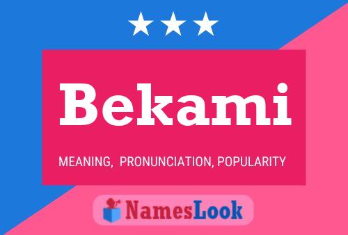 Постер имени Bekami