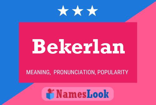 Постер имени Bekerlan