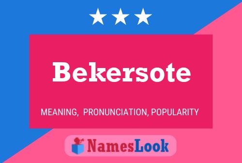 Постер имени Bekersote