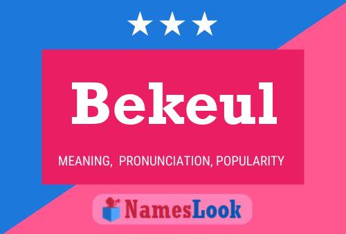 Постер имени Bekeul