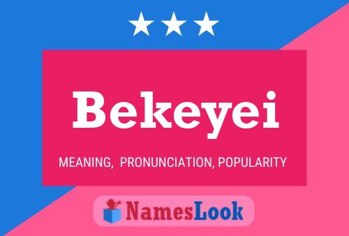 Постер имени Bekeyei