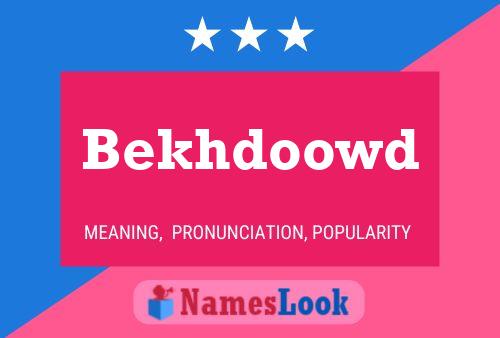 Постер имени Bekhdoowd