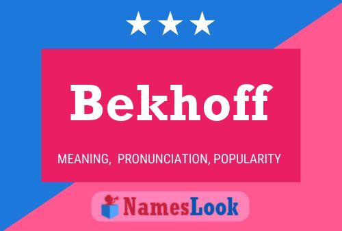 Постер имени Bekhoff