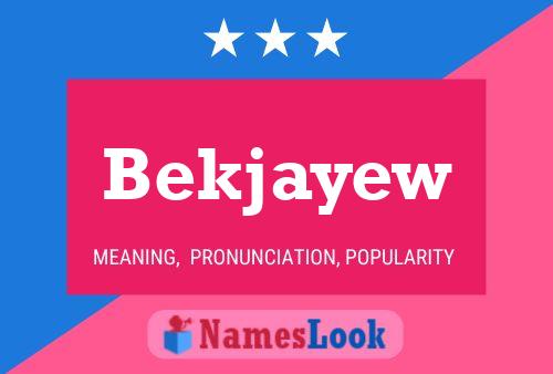 Постер имени Bekjayew