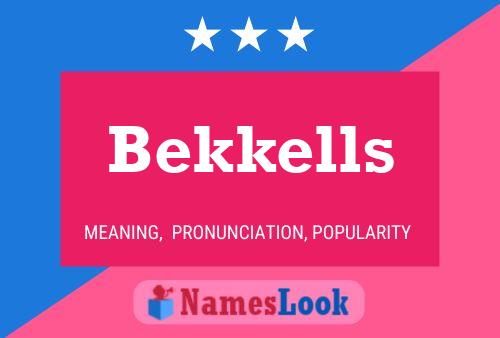 Постер имени Bekkells