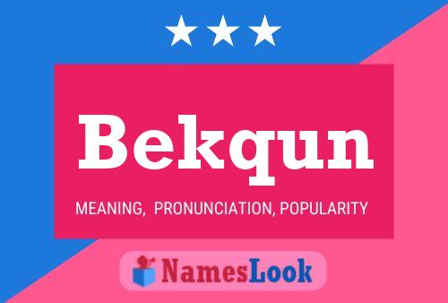 Постер имени Bekqun