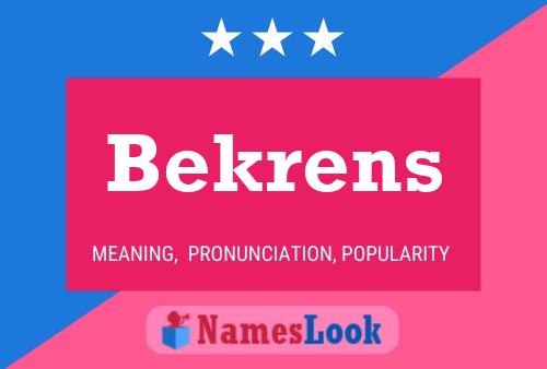 Постер имени Bekrens