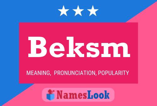 Постер имени Beksm