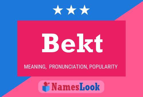 Постер имени Bekt