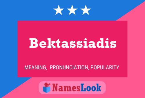 Постер имени Bektassiadis