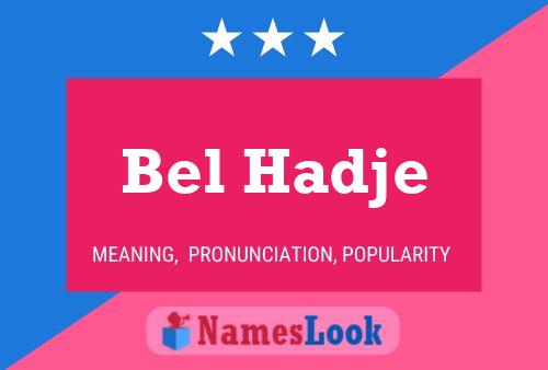 Постер имени Bel Hadje