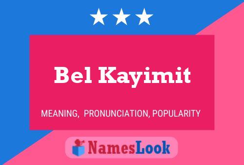 Постер имени Bel Kayimit