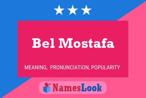 Постер имени Bel Mostafa