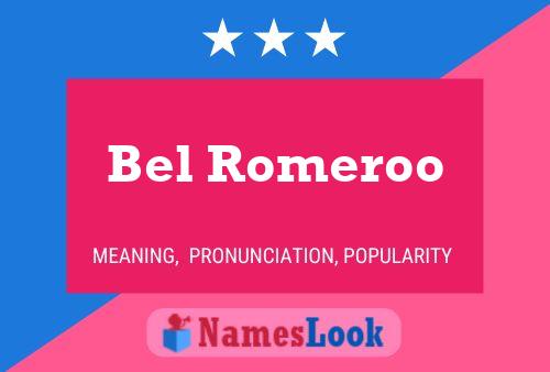 Постер имени Bel Romeroo