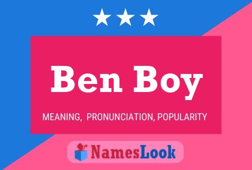 Постер имени Ben Boy