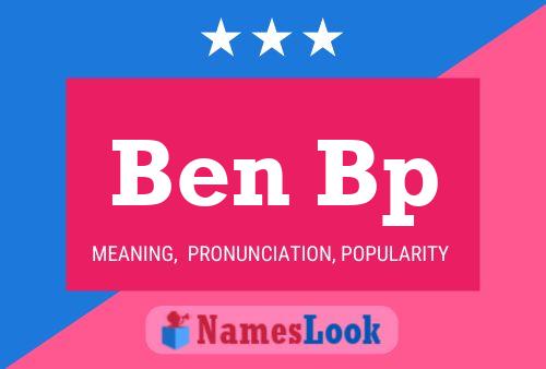 Постер имени Ben Bp