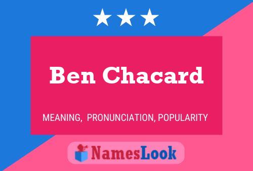 Постер имени Ben Chacard