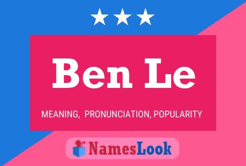 Постер имени Ben Le