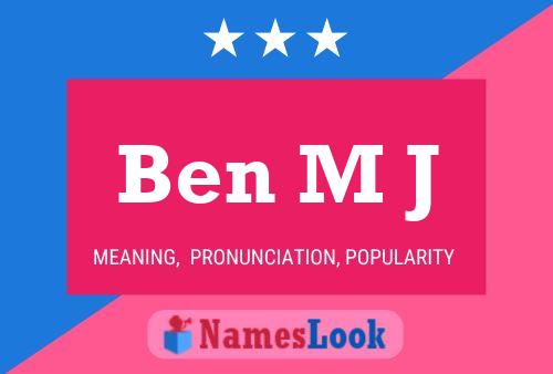 Постер имени Ben M J