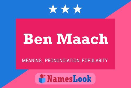 Постер имени Ben Maach