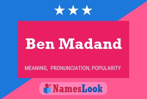 Постер имени Ben Madand