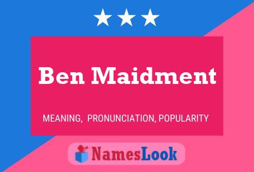 Постер имени Ben Maidment