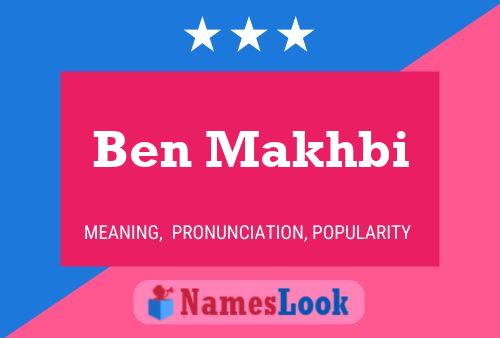 Постер имени Ben Makhbi