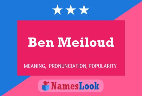 Постер имени Ben Meiloud