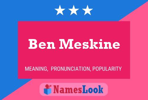 Постер имени Ben Meskine