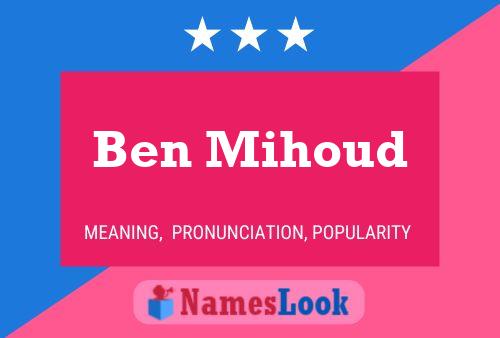 Постер имени Ben Mihoud