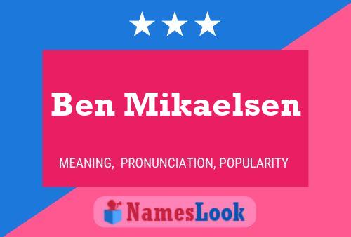 Постер имени Ben Mikaelsen